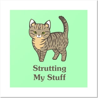 Strutting My Stuff Cat Posters and Art